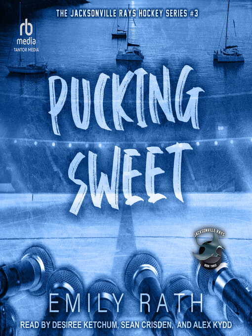 Title details for Pucking Sweet by Emily Rath - Available